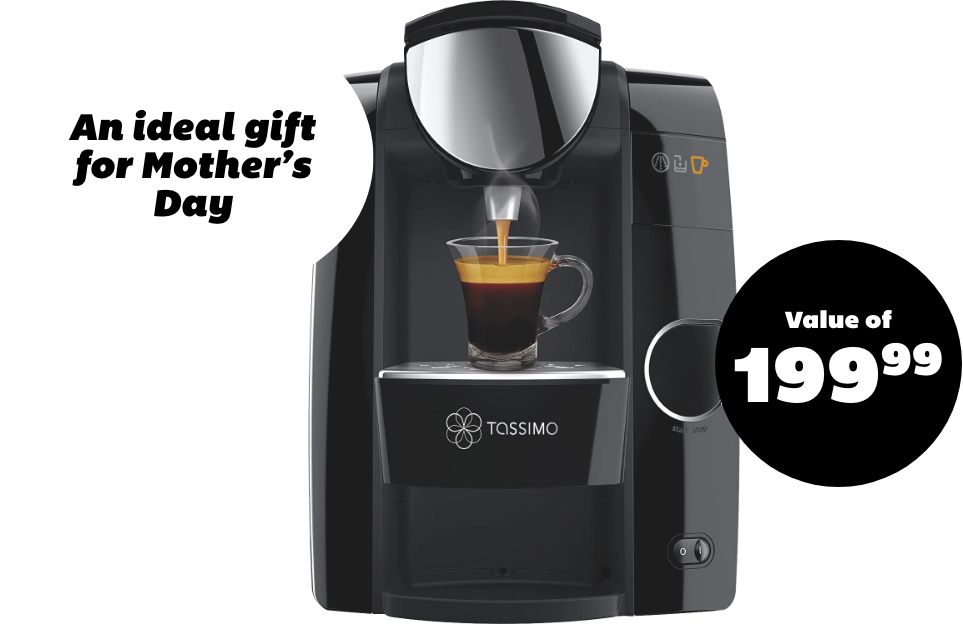 An ideal gift for Mother's Day - Tassimo Machine value of $199.99