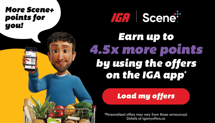 Earn up to 4.5x more points by using the offers on the IGA app* - Load my offers