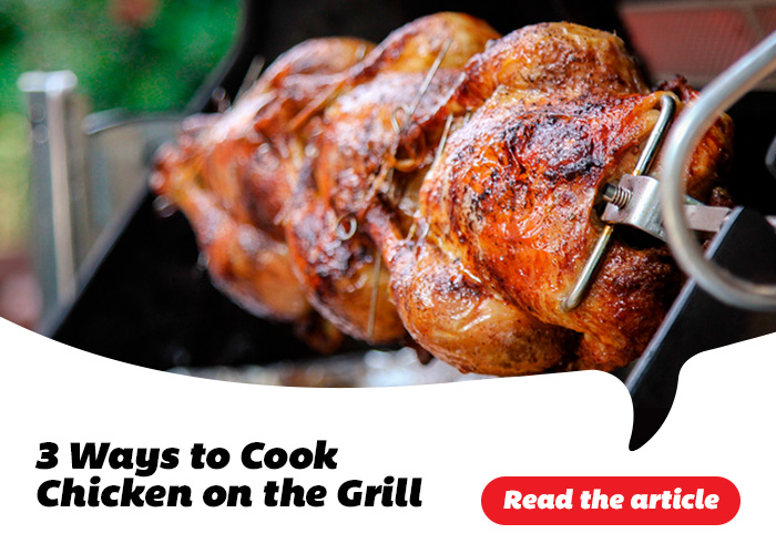 3 Ways to Cook Chicken on the Grill - Read the article