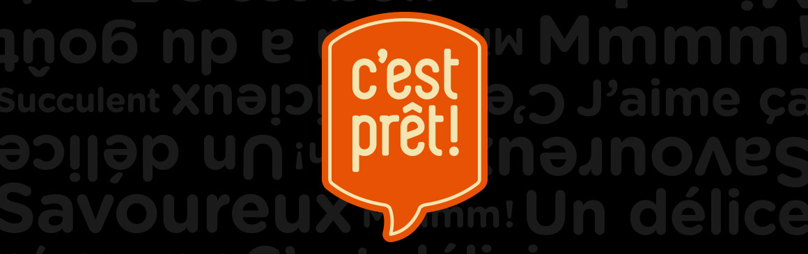 C’est prêt! 