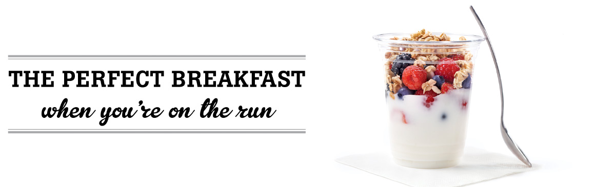 The perfect breakfast when you are on the run